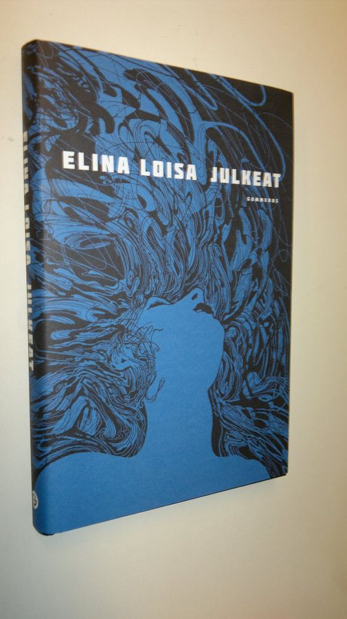 Elina Loisa : Julkeat
