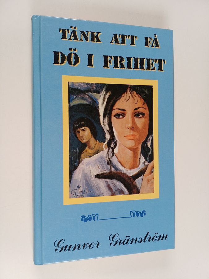 Tänk att få dö i frihet