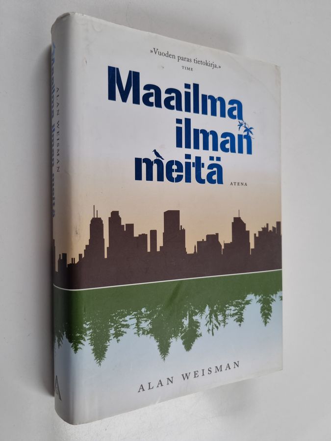 Alan Weisman : Maailma ilman meitä