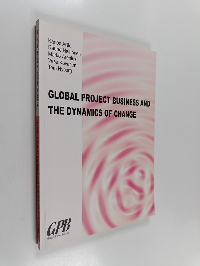 Global project business and the dynamics of change