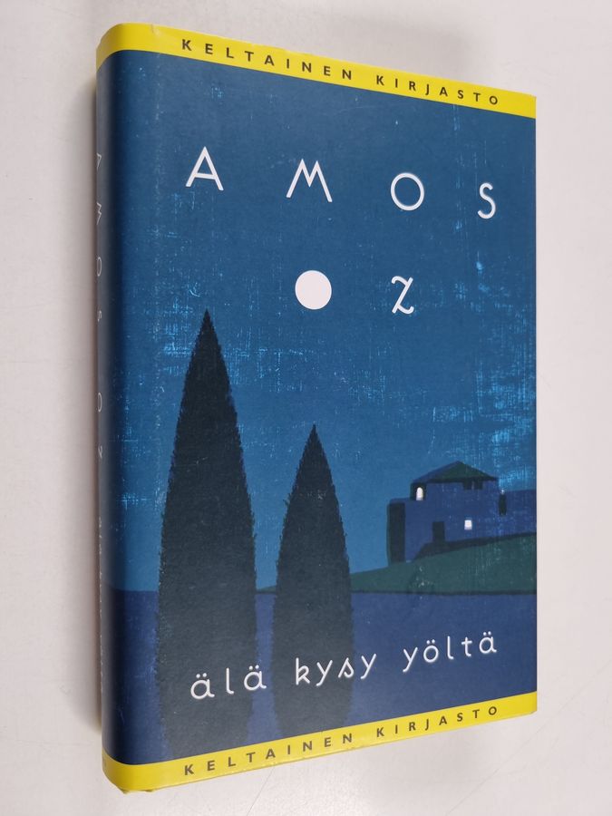Amos Oz : Älä kysy yöltä