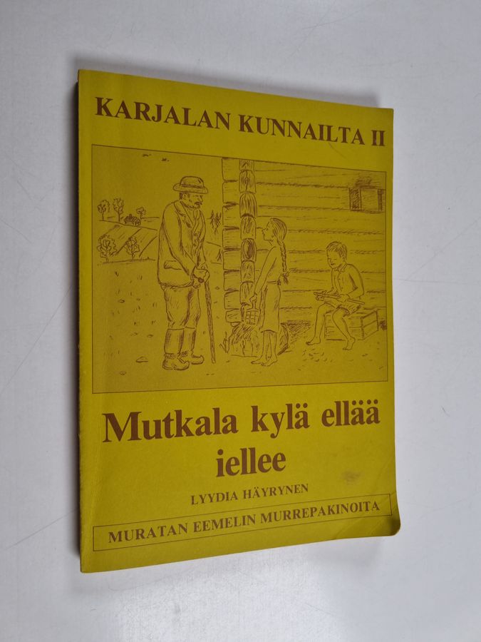 Mutkala kylä ellää iellee - Karjalan kunnailta