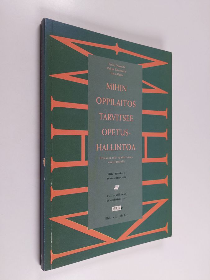 Mihin oppilaitos tarvitsee opetushallintoa