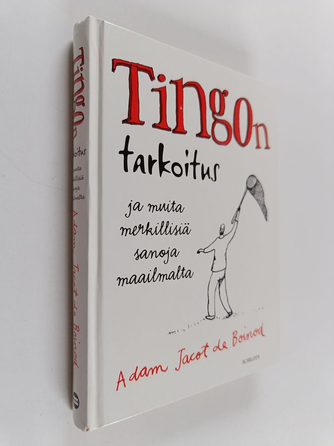 Adam Jacot de Boinod : Tingon tarkoitus ja muita merkillisiä sanoja maailmalta