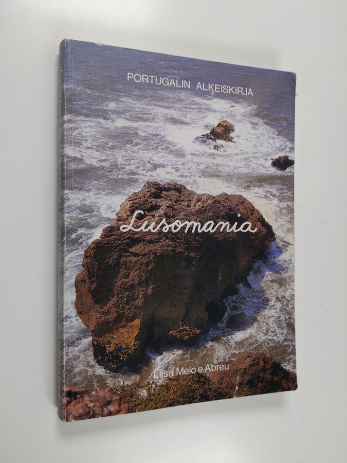 Liisa Melo e de Abreu : Lusomania : portugalin alkeiskirja