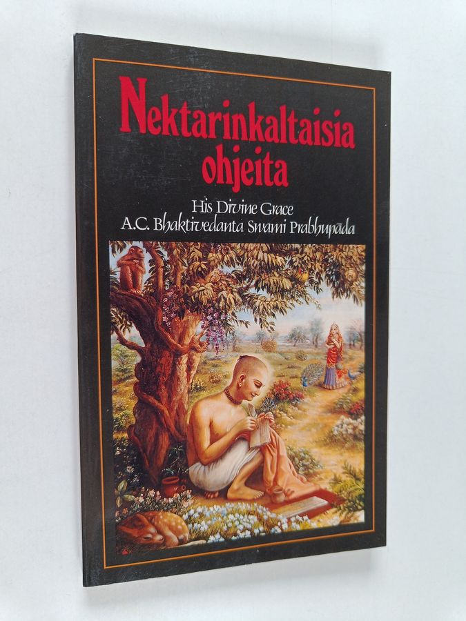 His Divine Grace A. C. Bhaktivedanta Swami Prabhupada : Nektarinkaltaisia ohjeita