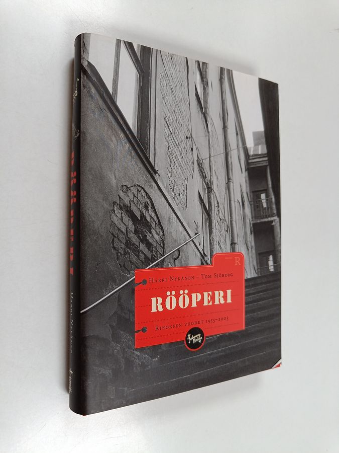 Harri (toim.) Nykänen : Rööperi : rikoksen vuodet 1955-2005