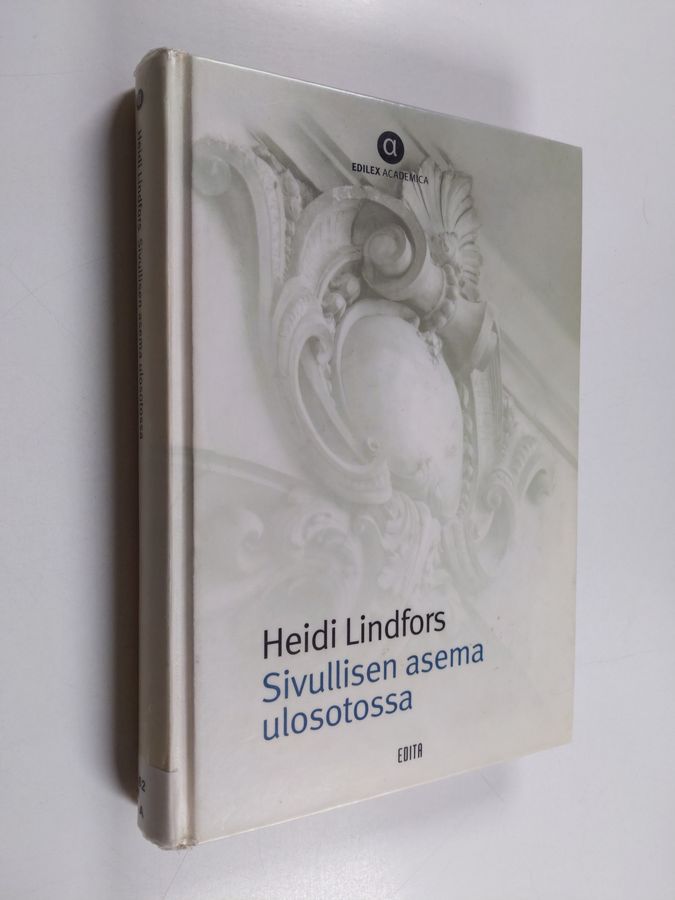 Heidi Lindfors : Sivullisen asema ulosotossa -erityisesti omistusolettaman ja keinotekoisen järjestelyn näkökulmasta