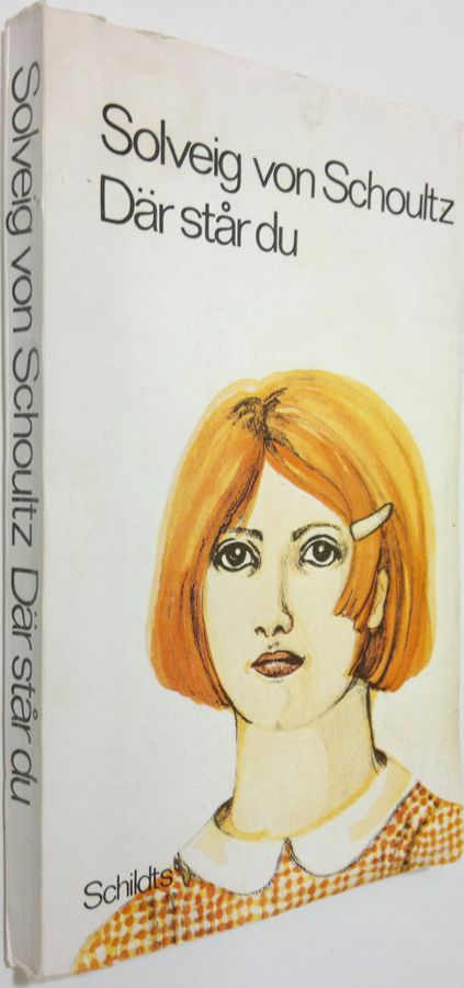 Solveig von Schoultz : Där står du