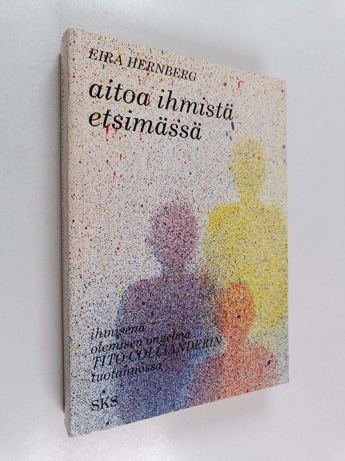 Aitoa ihmistä etsimässä