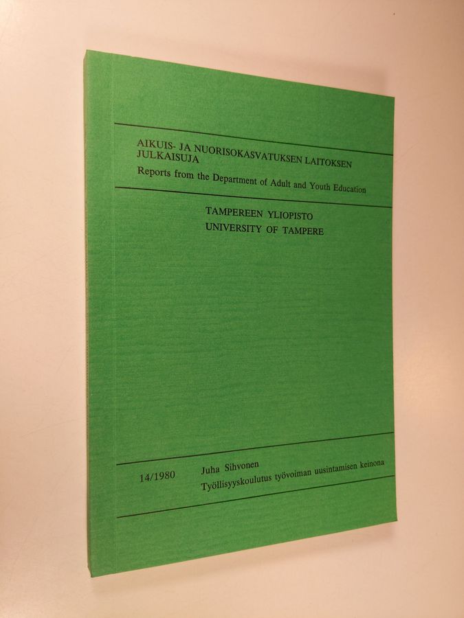 Työllisyyskoulutus työvoiman uusintamisen keinona