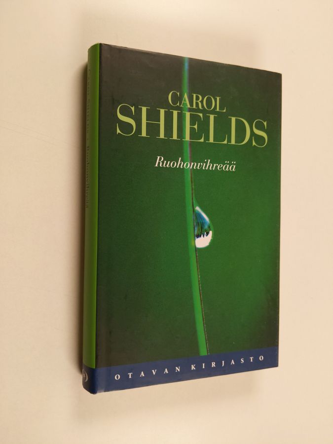 Carol Shields : Ruohonvihreää