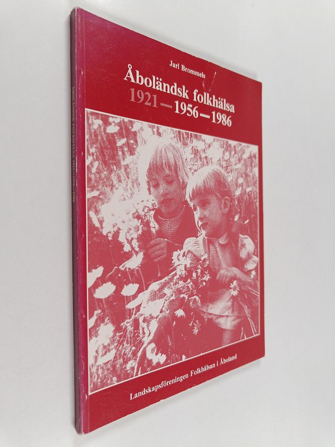 Åboländsk Folkhälsa, 1921-1956-1986