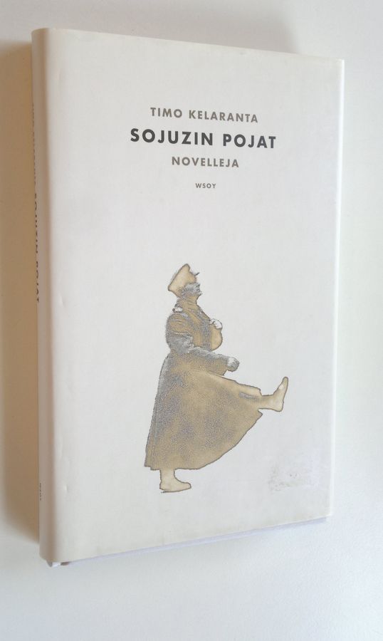 Timo Kelaranta : Sojuzin pojat : novelleja