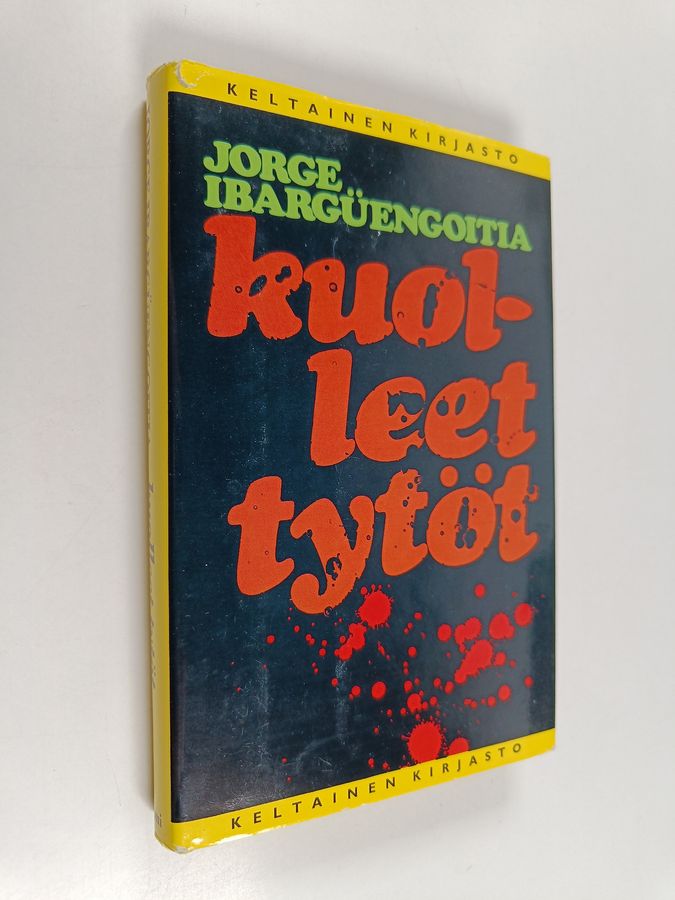 Jorge Ibarguengoitia : Kuolleet tytöt