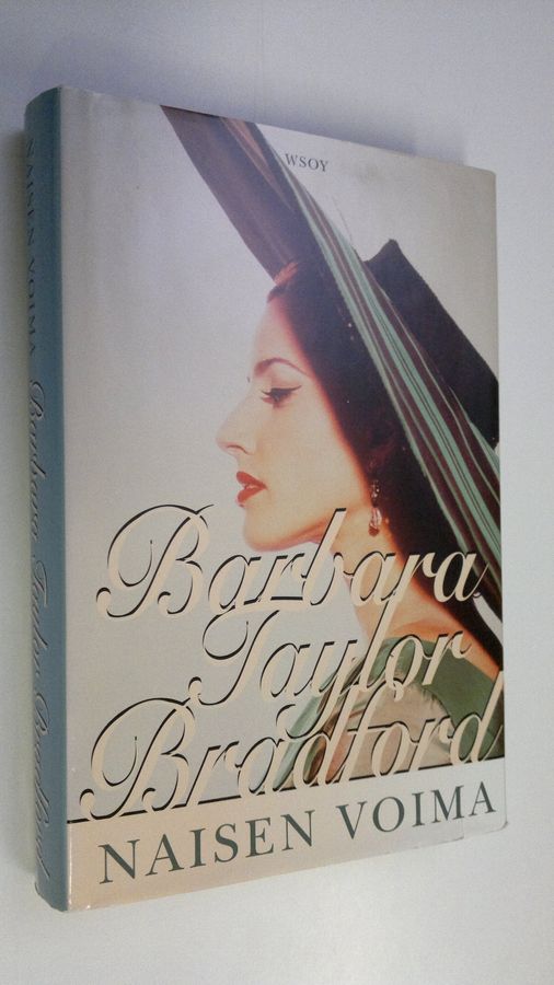 Barbara Taylor Bradford : Naisen voima