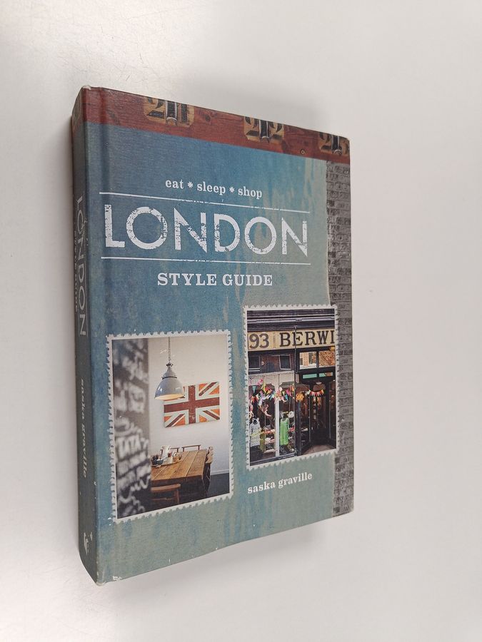London Style Guide - Eat, Sleep, Shop