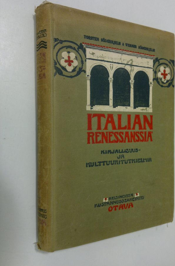Torsten Söderhjelm : Italian renessanssia : kirjallisuus ja kulttuuritutkielmia