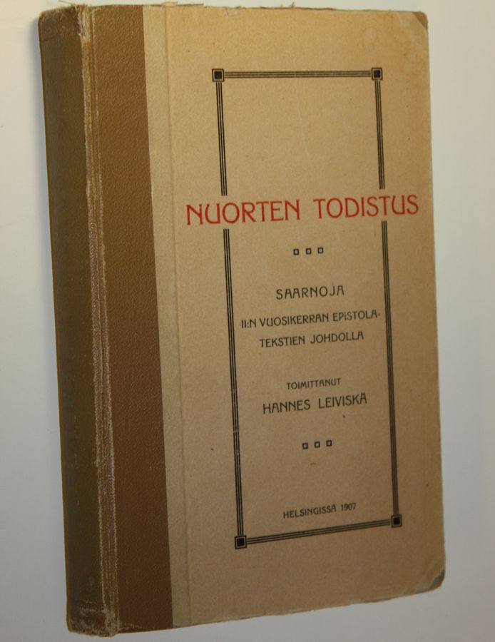 Nuorten todistus : saarnoja 2:n vuosikerran epistolatekstien johdolla