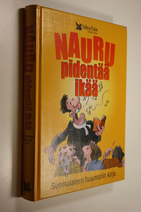 Nauru pidentää ikää : suomalaisen huumorin kirja