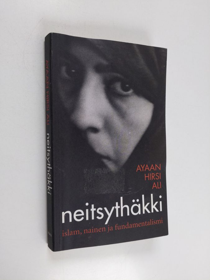 Ayaan Hirsi Ali : Neitsythäkki : islam, nainen ja fundamentalismi