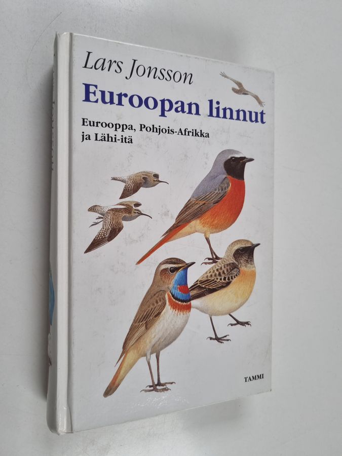 Lars Jonsson : Euroopan linnut : Eurooppa, Pohjois-Afrikka ja Lähi-itä