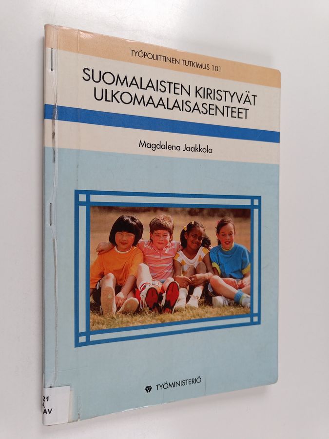 Suomalaisten kiristyvät ulkomaalaisasenteet