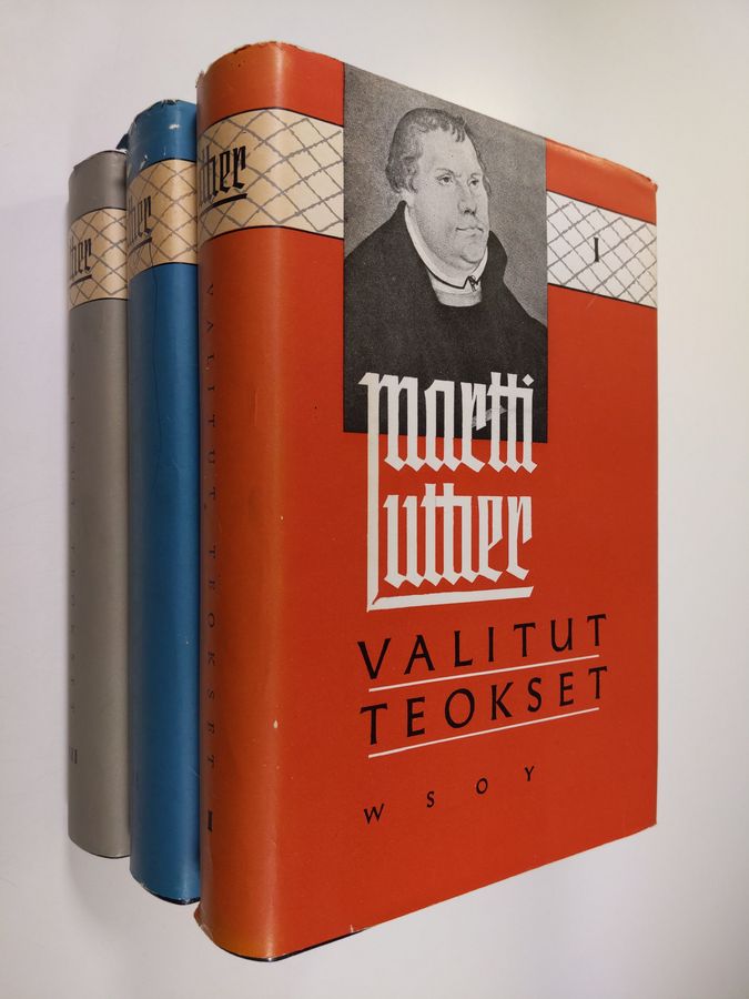 Martti Luther : Valitut teokset 1-3