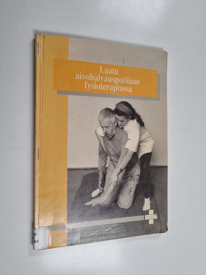 Laatu aivohalvauspotilaan fysioterapiassa.