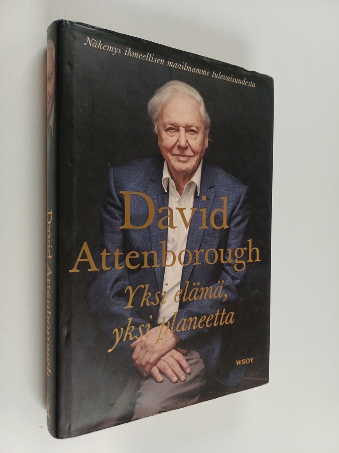 David Attenborough & Jonnie Hughes : Yksi elämä, yksi planeetta