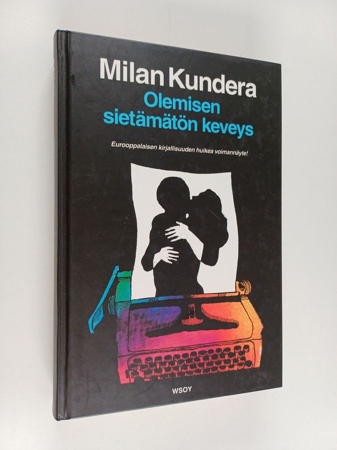 Milan Kundera : Olemisen sietämätön keveys