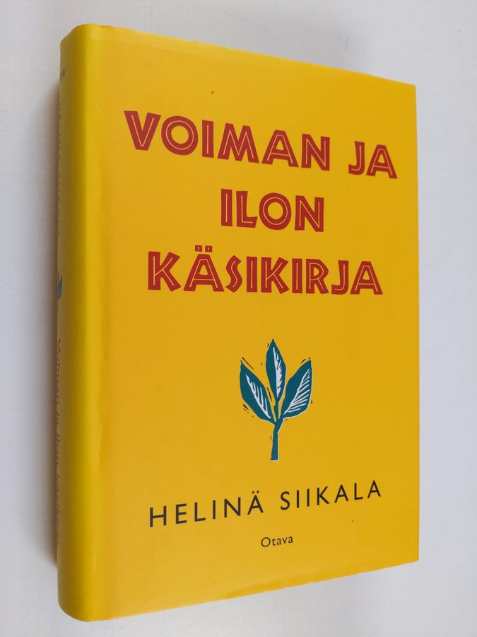 Helinä Siikala : Voiman ja ilon käsikirja