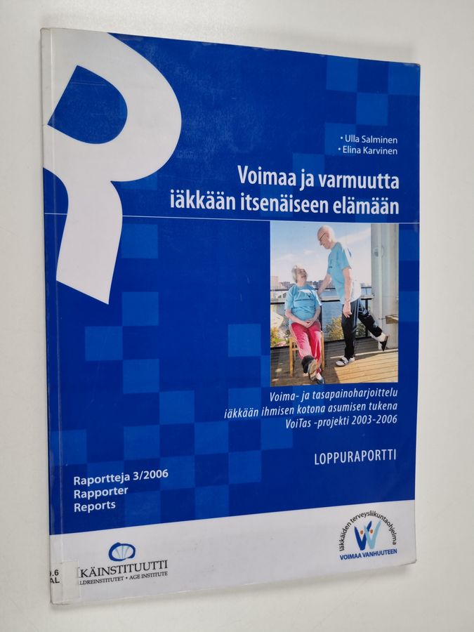 Voimaa ja varmuutta iäkkään itsenäiseen elämään