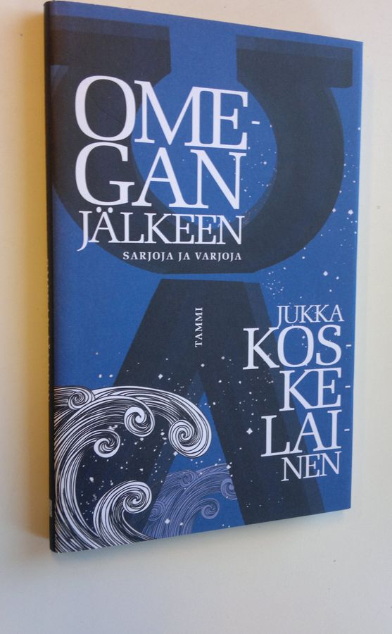 Jukka Koskelainen : Omegan jälkeen : sarjoja ja varjoja