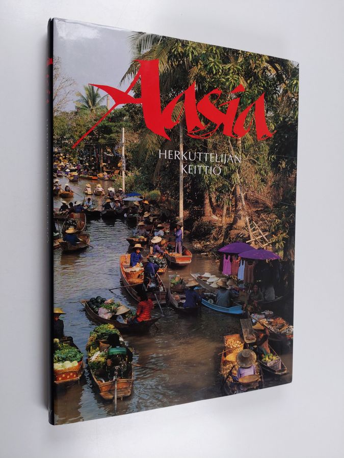 Jacki Passmore : Herkuttelijan keittiö Aasia : alkuperäisiä ruokaohjeita Japanista, Koreasta, Kiinasta, Filippiineiltä, Thaimaasta, Laosista ja Kambodzasta, Vietnamista, Singaporesta ja Malesiasta, Intiasta, Burmasta, Indonesiasta ja Sri Lankasta