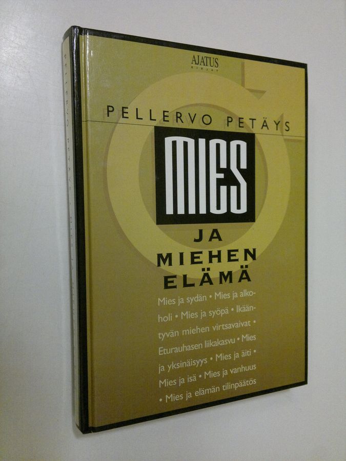 Pellervo Petäys : Mies ja miehen elämä
