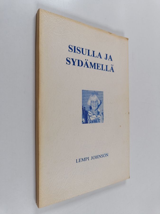 Sisulla ja sydämellä : Lempi Johnson