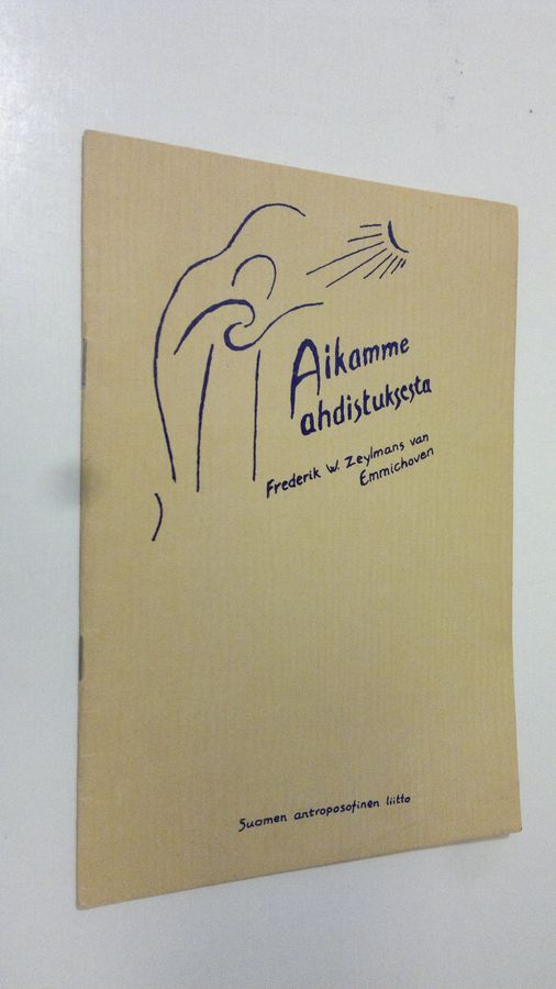 Aikamme ahdistuksesta