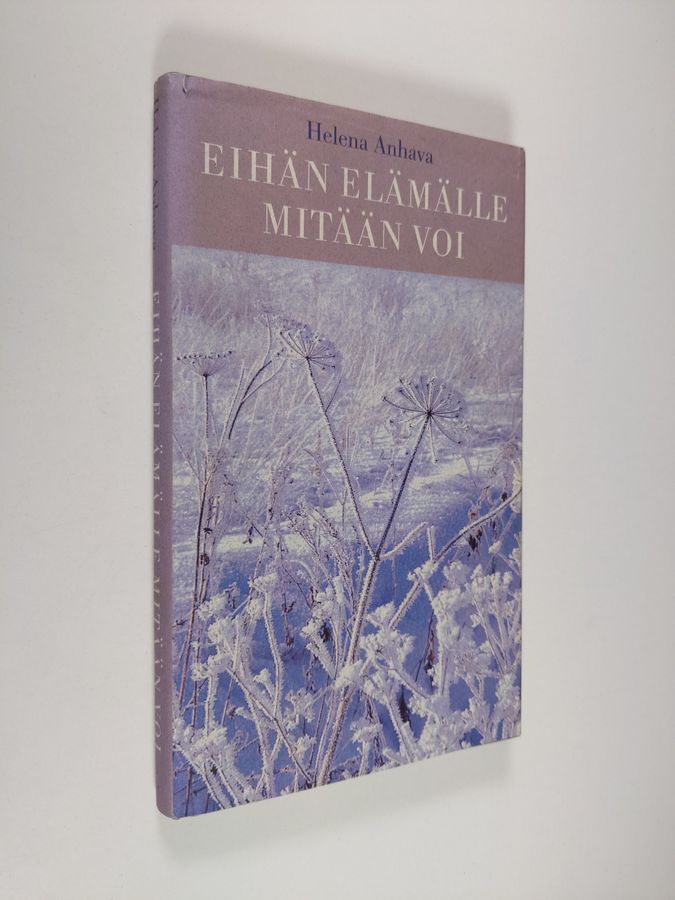 Eihän elämälle mitään voi