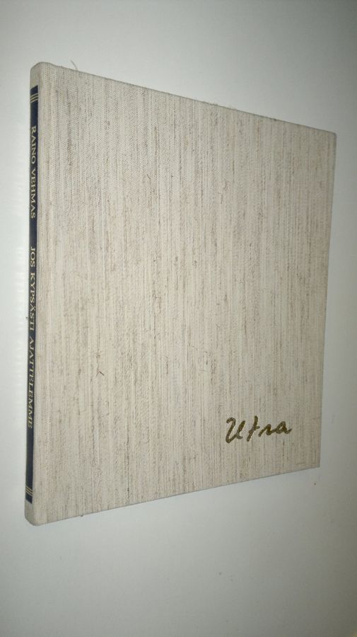 Raino Vehmas : Jos kypsästi ajattelemme : Utran pakinoita 1970-1979