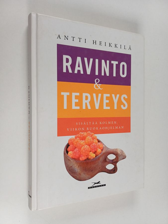 Antti Heikkilä : Ravinto & terveys