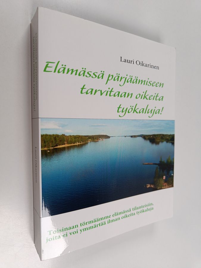 Elämässä pärjäämiseen tarvitaan oikeita työkaluja!