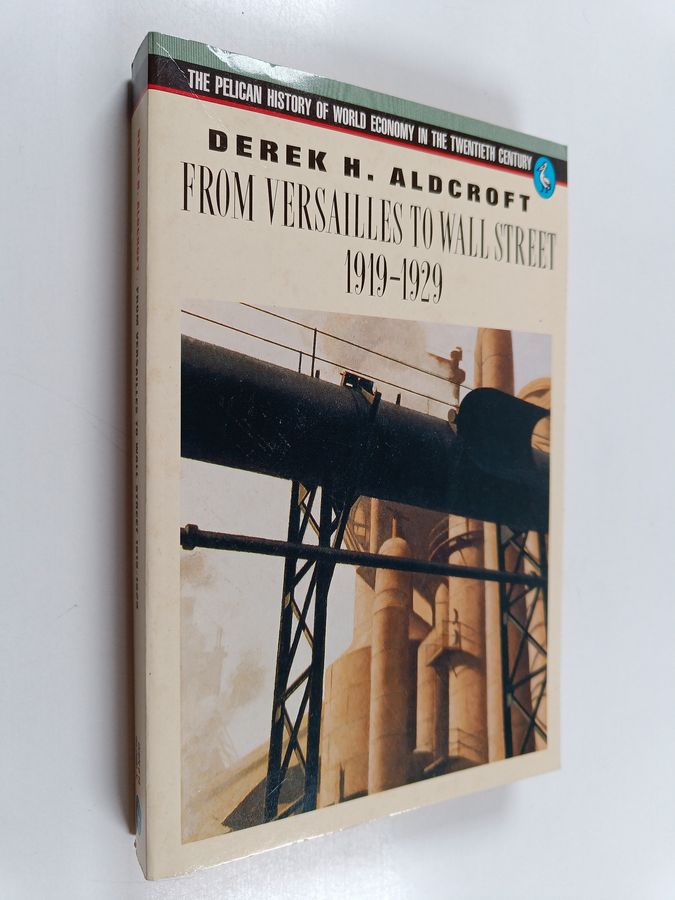 From Versailles to Wall Street 1919-1929
