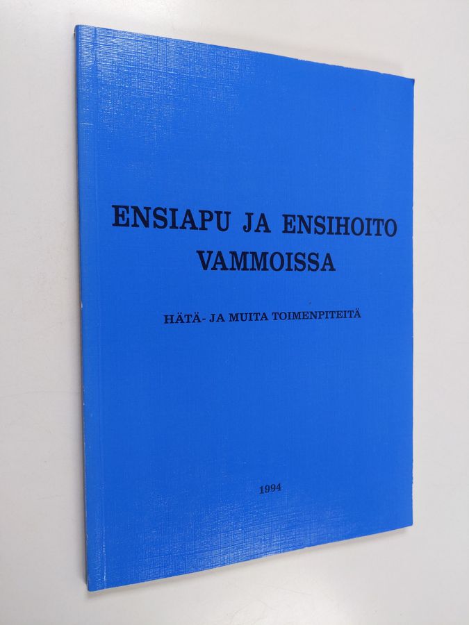 Ensiapu ja ensihoito vammoissa