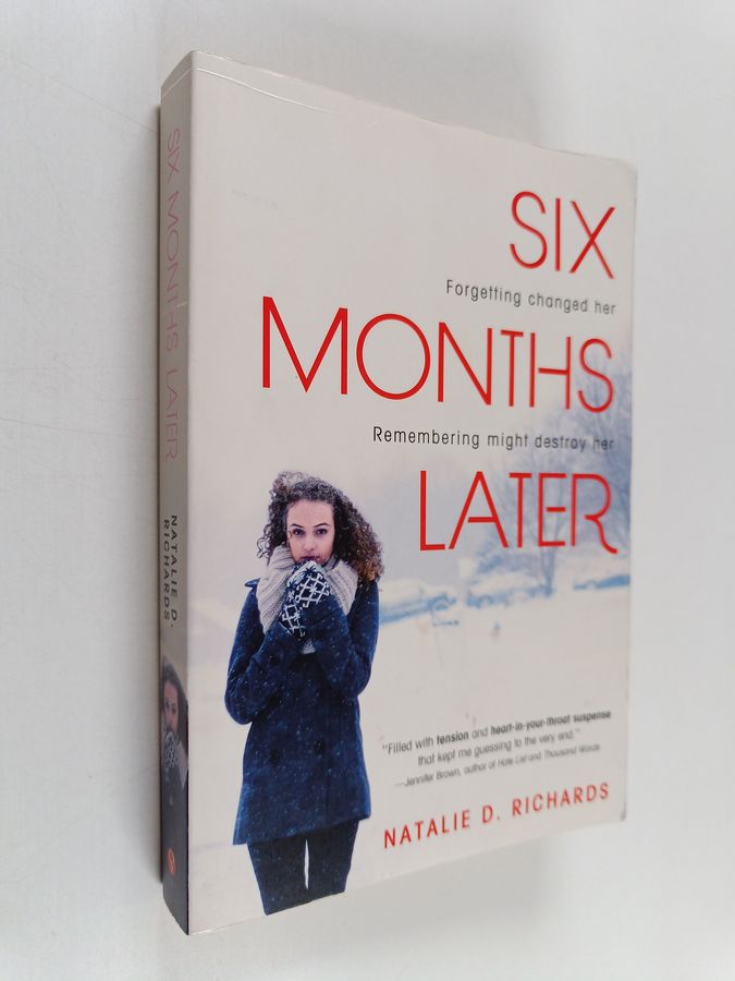 Six Months Later