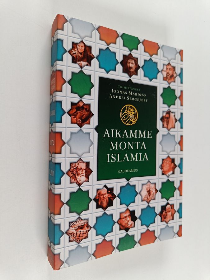 Andrei Sergejeff & Joonas Maristo : Aikamme monta islamia