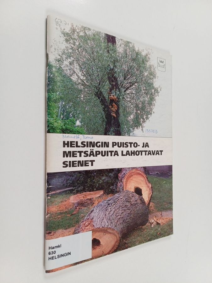 Helsingin puisto- ja metsäpuita lahottavat sienet