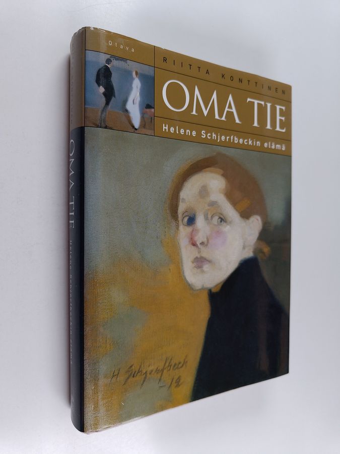 Riitta Konttinen : Oma tie : Helene Schjerfbeckin elämä