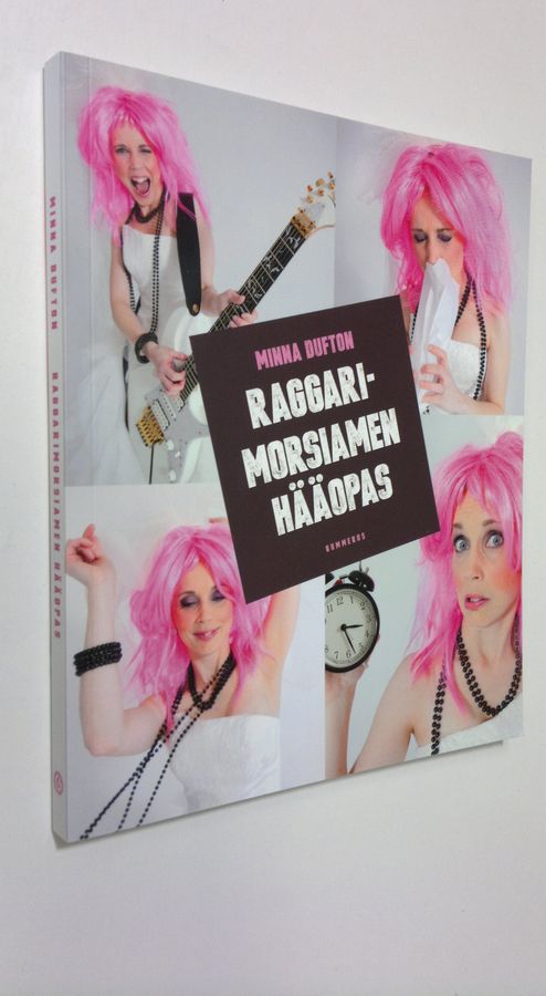 Minna Dufton : Raggarimorsiamen hääopas