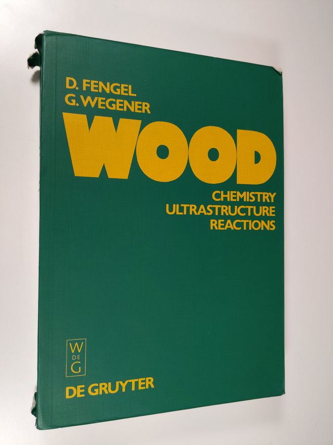 Wood - Chemistry, Ultrastructure, Reactions